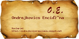 Ondrejkovics Enciána névjegykártya